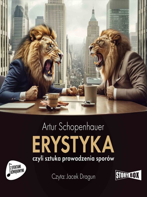 Title details for Erystyka, czyli sztuka prowadzenia sporów by Artur Schopenhauer - Available